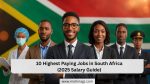 10 Highest Paying Jobs in South Africa 2025 Salary Guide Motimagz Magazine